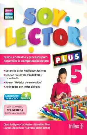 Soy Lector Plus 5. Textos Contextos Y Procesos Para Desarrollar La Competencia Lectora Primaria (nuevo Modelo Educativo)