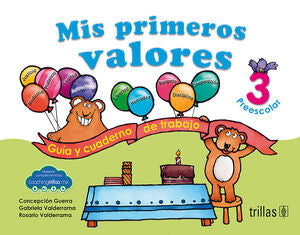 Mis primeros valores 3 Preescolar | GUERRA DE LUNA, CONCEPCION; VALDERRAMA ZALDIVAR, GABRIELA; VALDERRAMA ZALDIVAR, ROSARIO | Trillas