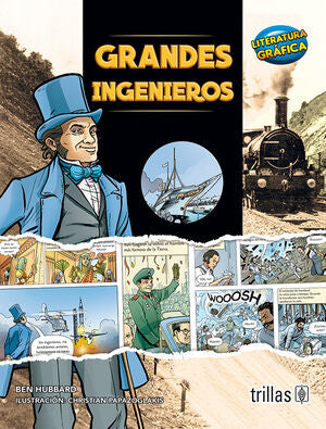GRANDES INGENIEROS | HUBBARD, BEN; PAPAZOGLAKIS, CHRISTIAN | Trillas