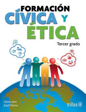 FORMACION CIVICA Y ETICA 3 | JARA, GEMA; PALMA, ZAZIL | Trillas
