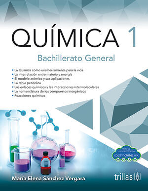 QUIMICA 1 . BACHILLERATO | SANCHEZ VERGARA, MARIA ELENA | Trillas