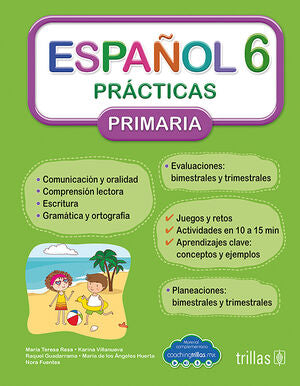 ESPAÑOL 6. PRACTICAS, PRIMARIA | RESA, MARIA TERESA; GUADARRAMA, RAQUEL; VILLANUEVA, KARINA; HUERTA, MARIA DE LOS ANGELES; FUENTES, N | Trillas