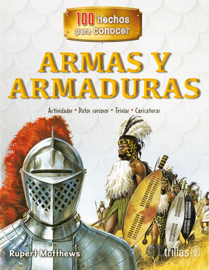 ARMAS Y ARMADURAS | MATTHEWS, RUPERT | Trillas