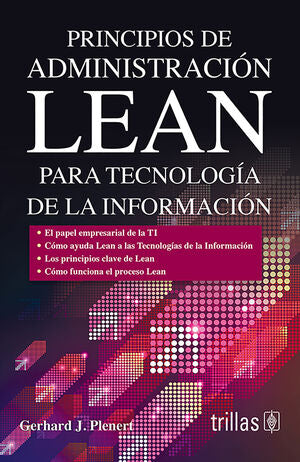 PRINCIPIOS DE ADMINISTRACION LEAN PARA TECNOLOGIA DE LA INFORMACION | PLENERT, GERHARD J. | Trillas