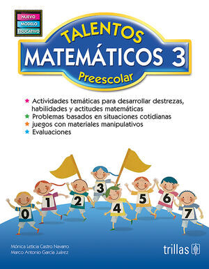TALENTOS MATEMATICOS, PREESCOLAR 3 | CASTRO NAVARRO, MONICA LETICIA; GARCIA JUAREZ, MARCO ANTONIO | Trillas