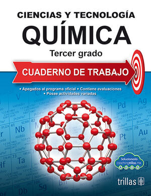 CIENCIAS Y TECNOLOGIA QUIMICA 3. CUADERNO DE TRABAJO | AMEZQUITA CANO, VICTORIA; LUNA LEYVA, MARIA ANA; VILLA, FERNANDO DE LA | Trillas