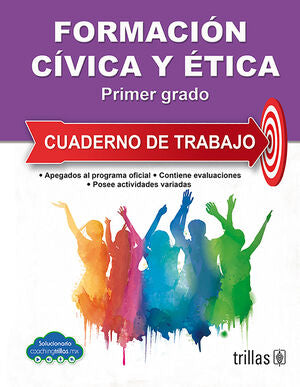 FORMACION CIVICA Y ETICA 1. CUADERNO DE TRABAJO | AMEZQUITA CANO, VICTORIA; LUNA LEYVA, MARIA ANA; VILLA, FERNANDO DE LA | Trillas