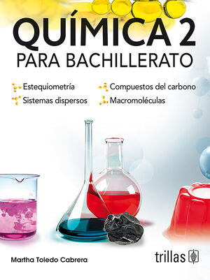 QUIMICA 2 PARA BACHILLERATO | TOLEDO CABRERA, MARTHA | Trillas