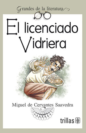 EL LICENCIADO VIDRIERA | CERVANTES SAAVEDRA, MIGUEL DE | Trillas