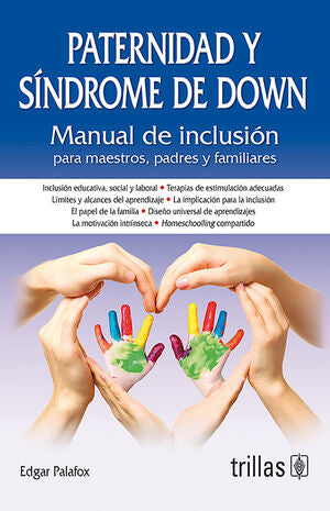 PATERNIDAD Y SINDROME DE DOWN | PALAFOX, EDGAR | Trillas