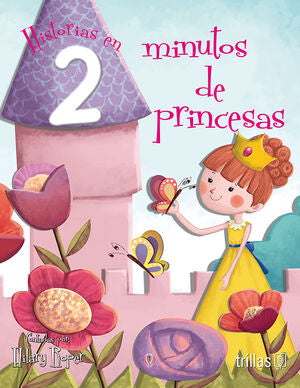 Historias en 2 minutos de princesas | ROPER, HILARY | Trillas