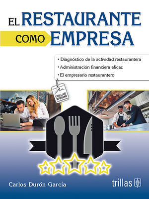 EL RESTAURANTE COMO EMPRESA DURON GARCIA, CARLOS / TRILLAS