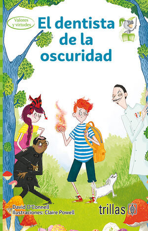 EL DENTISTA DE LA OSCURIDAD | O'CONNELL, DAVID | Trillas