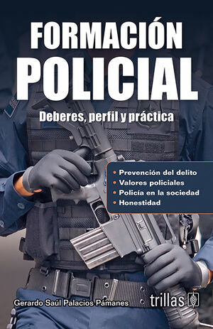 FORMACION POLICIAL | PALACIOS PAMANES, GERARDO SAUL | Trillas