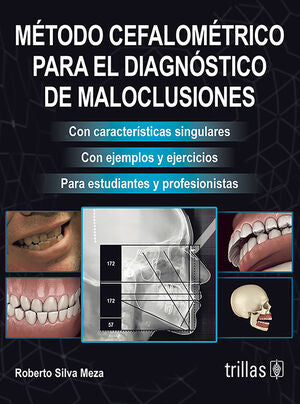 METODO CEFALOMETRICO PARA EL DIAGNOSTICO DE MALOCLUSIONES | SILVA MEZA, ROBERTO | Trillas