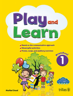 PLAY AND LEARN 1: PRESCHOOL | DOSAL, MARIBEL | Trillas