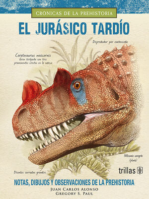 EL JURASICO TARDIO | ALONSO, JUAN CARLOS | Trillas