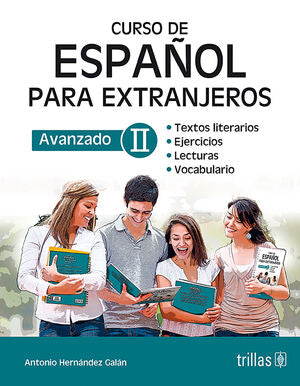CURSO DE ESPAÑOL PARA EXTRANJEROS: AVANZADO 2 | HERNANDEZ GALAN, ANTONIO | Trillas