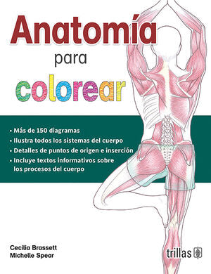 Anatomía para colorear | BRASSETT, CECILIA; SPEAR, MICHELLE | Trillas