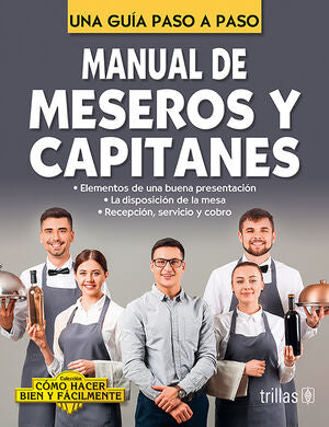 MANUAL DE MESEROS Y CAPITANES | LESUR ESQUIVEL, LUIS | Trillas