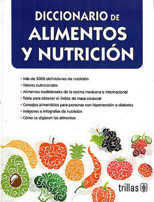 DICCIONARIO DE ALIMENTOS Y NUTRICIÓN | TRILLAS | Trillas
