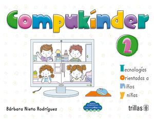 Compukinder 2. Tecnologías Orientadas A Niños Y Niñas. Preescolar
