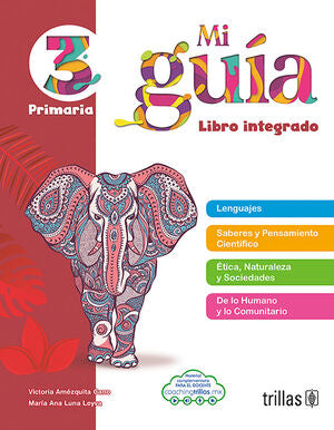 MI GUIA 3 PRIMARIA | AMEZQUITA CANO, VICTORIA; LUNA LEYVA, MARIA ANA | Trillas