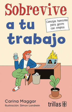 Sobrevive a tu trabajo | MAGGAR, CARINA | Trillas