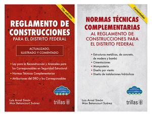 REGLAMENTO DE CONSTRUCCIONES PARA EL DISTRITO FEDERAL Y NORMAS TECNICAS COMPLEMENTARIAS | ARNAL SIMON, LUIS; BETANCOURT SUAREZ, MAX | Trillas
