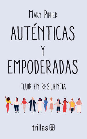 Auténticas y empoderadas