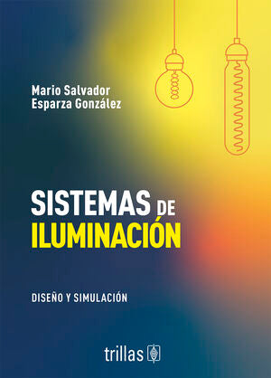 Sistemas de iluminación | Esparza González, Mario Salvador | Trillas