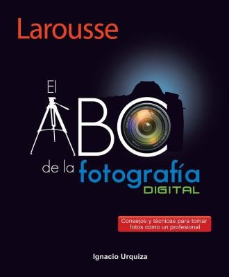 El Abc de la Fotografía Digital [Paperback] La Fontaine, Jean de
