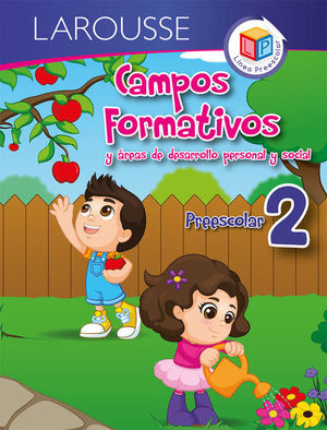 Campos Formativos Y Areas De Desarrollo Personal Y Social. Preescolar 2