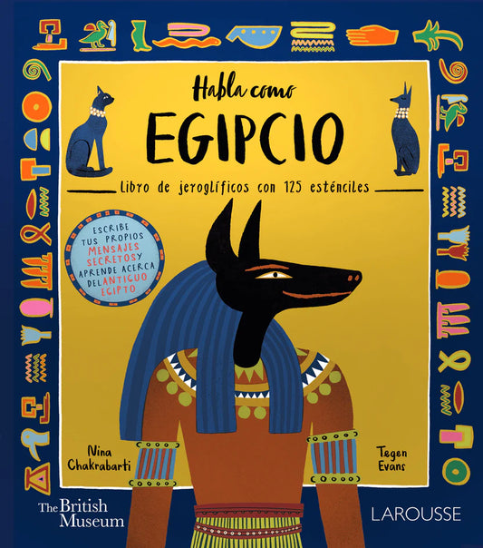 Habla Como Egipcio. Libro De Jeroglíficos Con 125 Esténciles