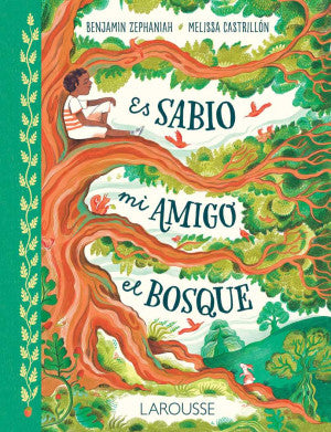 Es sabio mi amigo el bosque / Pd.