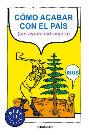 Cómo acabar con el país (sin ayuda extranjera)