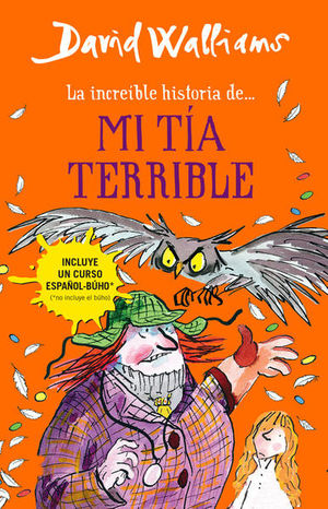 INCREIBLE HISTORIA DE MI TIA TERRIBLE, L