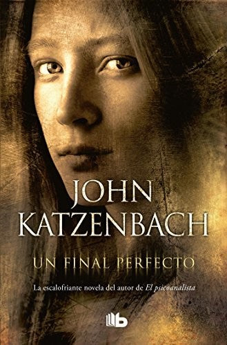 Un final perfecto [Paperback] Katzenbach, John