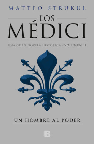 HOMBRE AL PODER, UN (MEDICI 2)