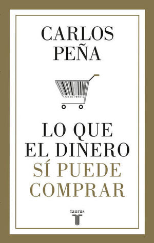 LO QUE EL DINERO SÍ PUEDE COMPRAR