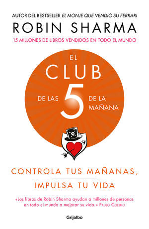 El club de las 5 de la mañana. Controla tus mañanas, impulsa tu vida