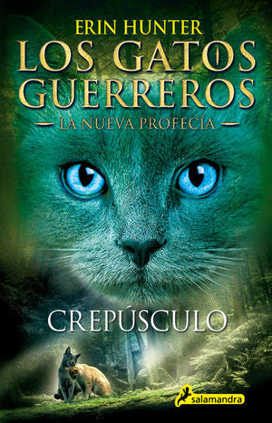 Crepúsculo / Los Gatos Guerreros. La Nueva Profecía / Vol. 5