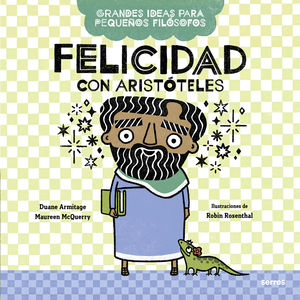 FELICIDAD CON ARISTOTELES (GRANDES IDEAS