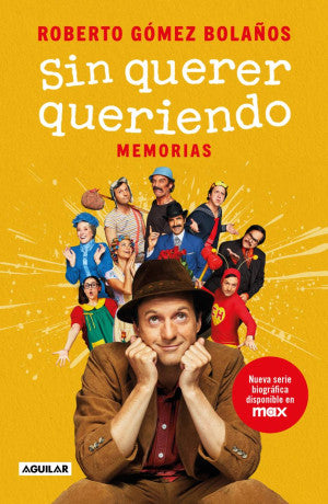 Sin Querer Queriendo. Memorias