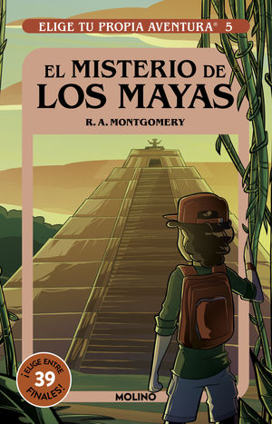 El misterio de los Mayas / Elige tu propia aventura / vol. 5