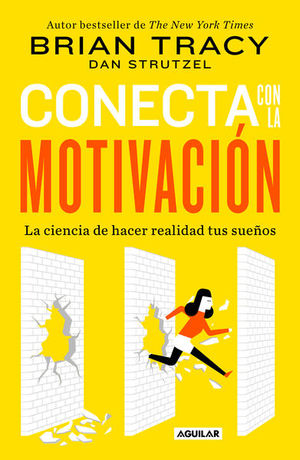 CONECTA CON LA MOTIVACION. LA CIENCIA DE