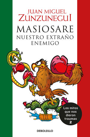 Masiosare, Nuestro Extraño Enemigo. Los Mitos Que Nos Dieron Traumas 2
