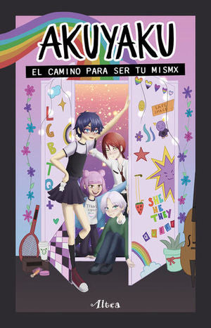 Akuyaku. El Camino Para Ser Tu Mismx
