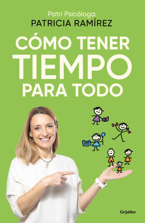 Cómo Tener Tiempo Para Todo