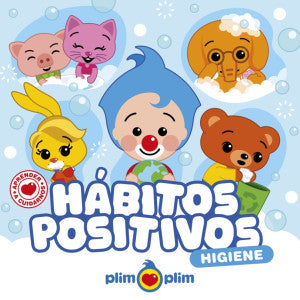 Plim Plim. Hábitos Positivos: Higiene